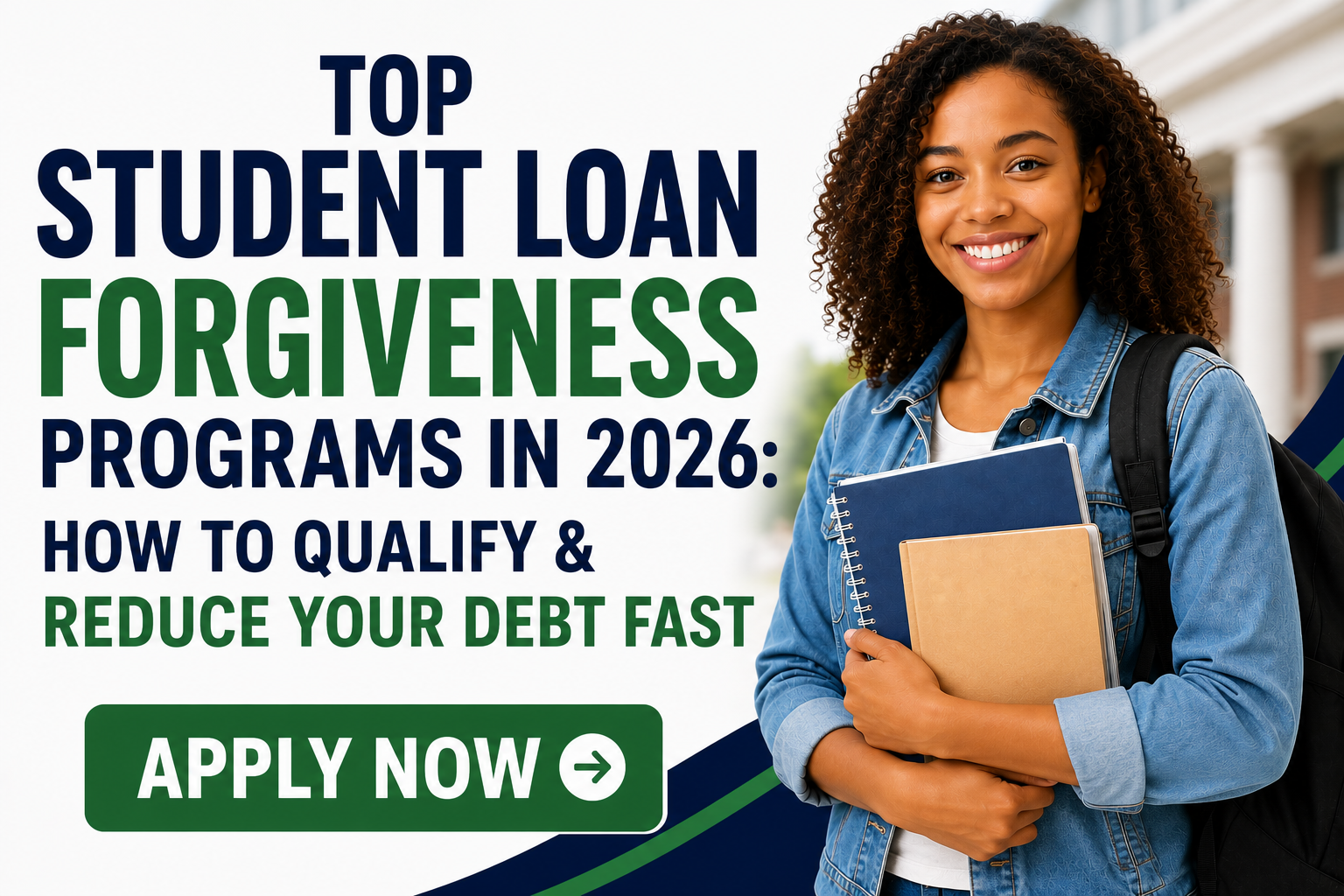 Top Student Loan Forgiveness Programs in 2026: How to Qualify & Reduce Your Debt Fast